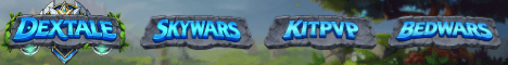 Dextale | Skywars | KitPVP | Bedwars Banner